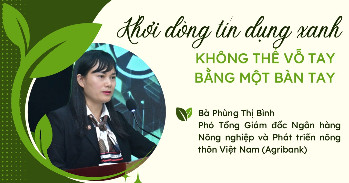 Khơi dòng tín dụng xanh: Không thể vỗ tay bằng một bàn tay