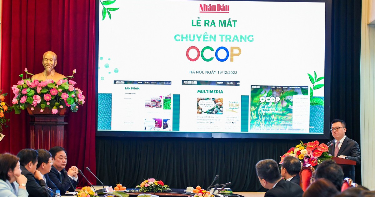 Khai trương chuyên trang OCOP - Mỗi xã một sản phẩm trên Báo Nhân Dân