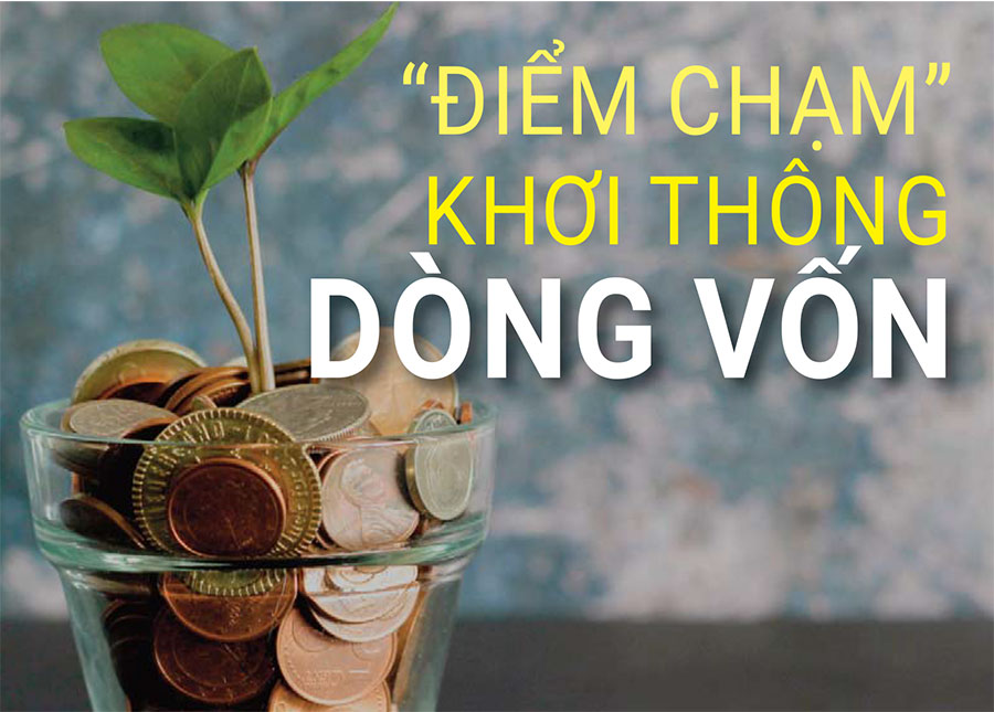 'Điểm chạm' khơi thông dòng vốn
