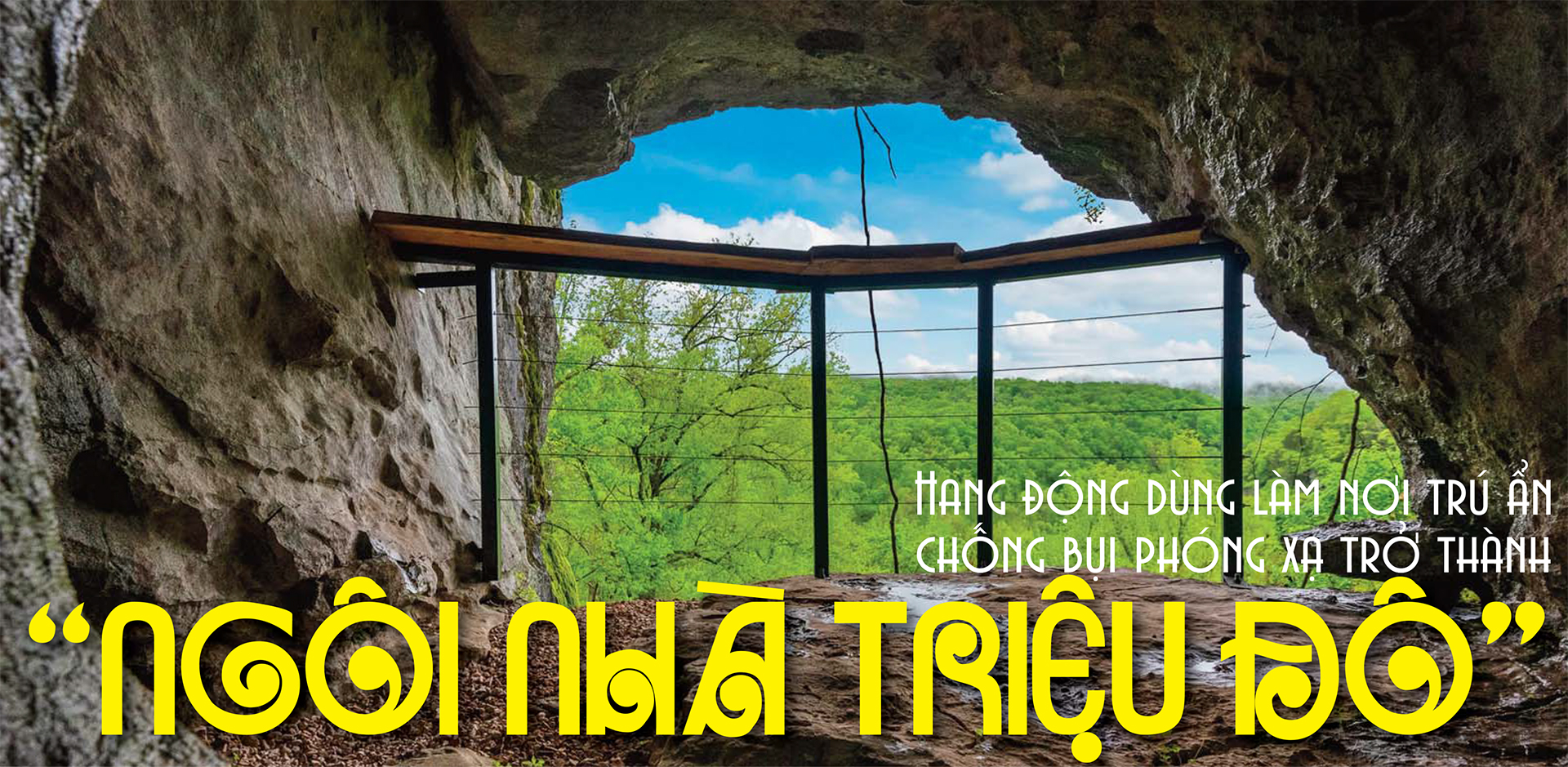 Hang động dùng làm nơi trú ẩn chống bụi phóng xạ bỗng trở thành 'ngôi nhà triệu đô'