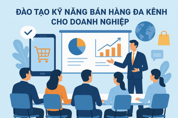 VACOD tổ chức khóa tập huấn “Nâng cao kỹ năng bán hàng đa kênh cho doanh nghiệp”