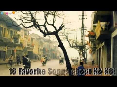 Những Ca Khúc Hay Nhất Về Hà Nội YouTube