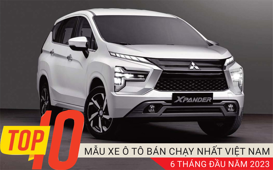 Top 10 mẫu xe bán chạy nhất Việt Nam 6 tháng đầu năm 2023: Vắng bóng nhóm xe hạng A