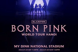 Công bố giá vé và sơ đồ concert Blackpink tại Việt Nam: Cao nhất gần 10 triệu