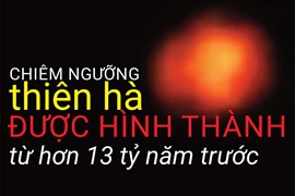Chiêm ngưỡng thiên hà được hình thành từ hơn 13 tỷ năm trước