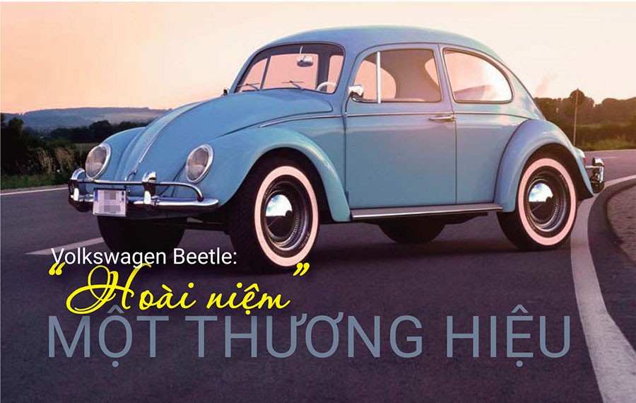 Volkswagen Beetle: Hoài niệm một thương hiệu