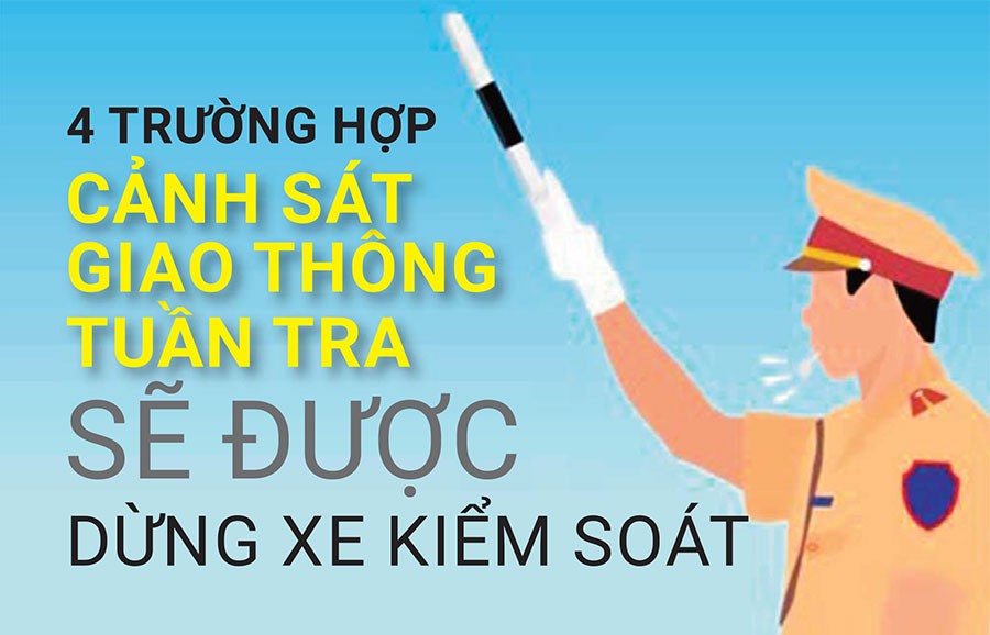 4 trường hợp cảnh sát giao thông tuần tra sẽ được dừng xe kiểm soát